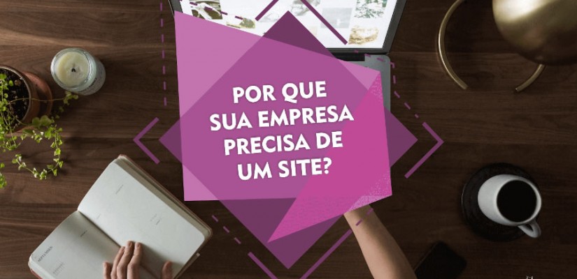 Por que sua empresa precisa de um site?